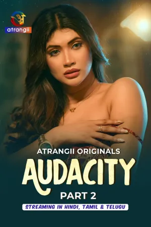 Audacity – Part 2 (2026) Atrangii Original
