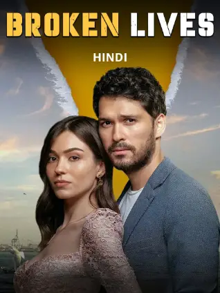 Broken Lives (2021) Hindi Season 1 Complete AMZN