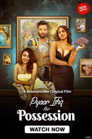 Pyaar Ishq Aur Possession (2024) Hindi HD
