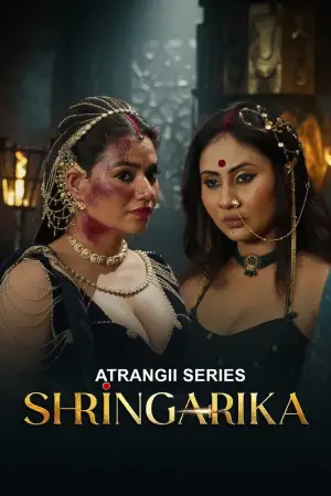 Shringarika Part – 4 (2026) Atrangii Original